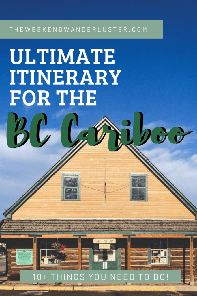 Ultimate Itinerary for the BC Cariboo